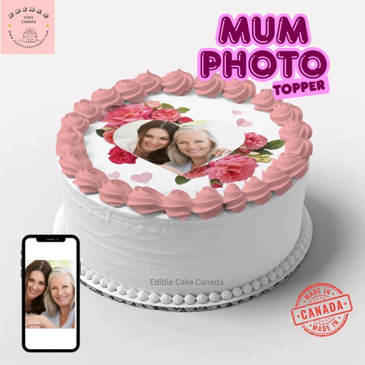 CUSTOM Mum Photo Icing cake Topper | Personalize Mother's Day Frosting Sheet Topper | Grandma Nana, Mama Edible Image Topper